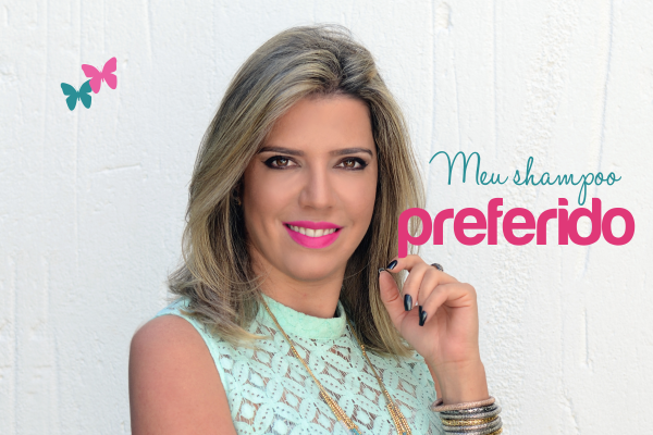 Saiba qual o meu shampoo preferido do momento!